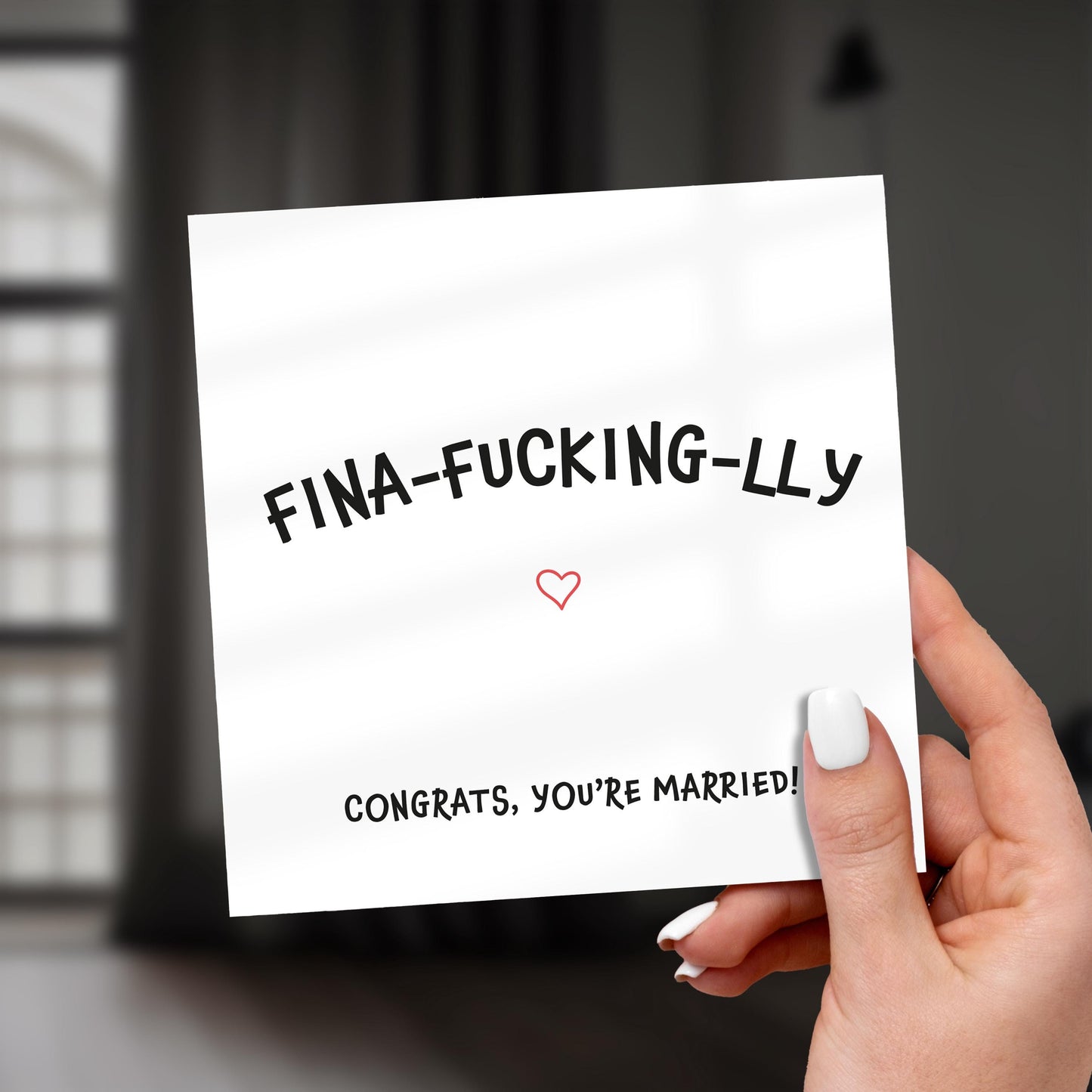 Funny Rude Wedding Card: Finally F***ing-lly, Cheeky Congratulations
