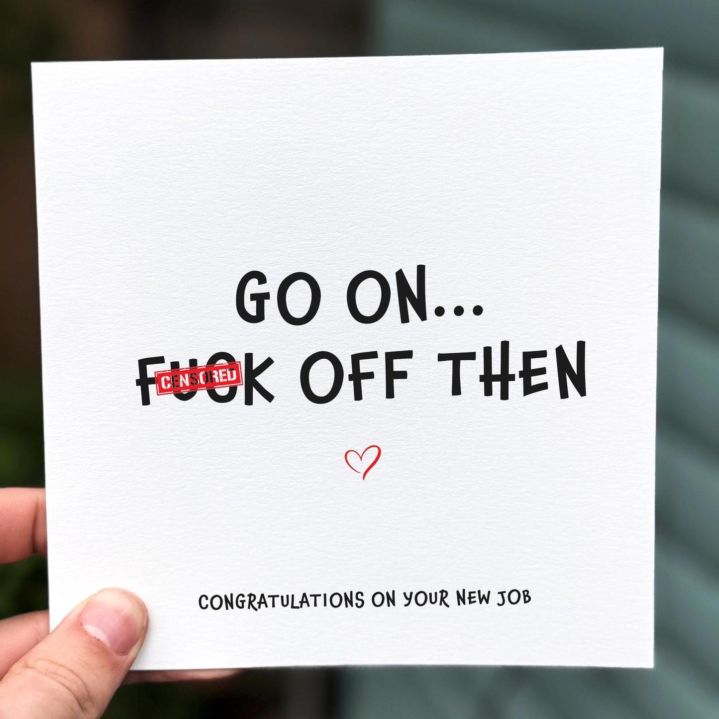 Funny Rude Leaving Card: Offensive New Job Congratulations Card