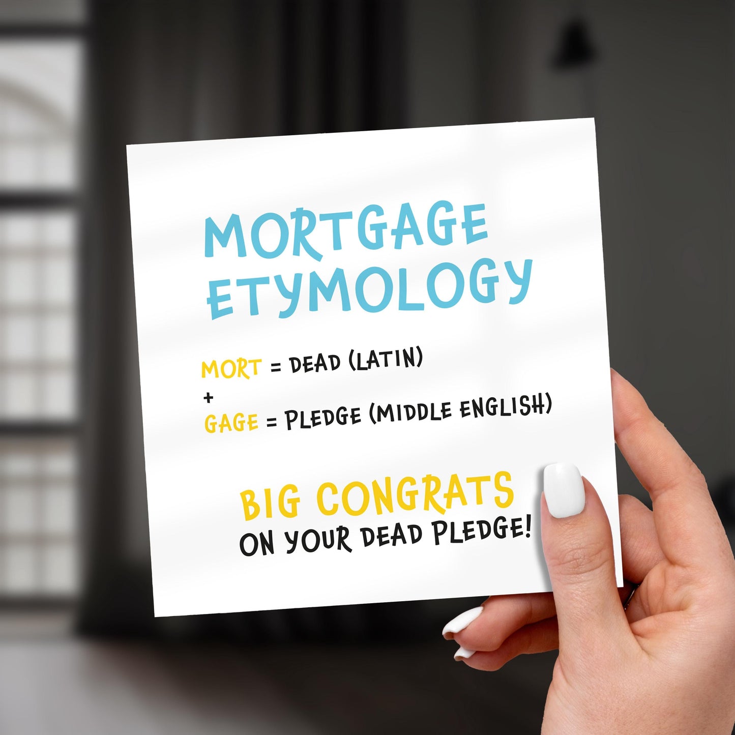 Funny New Home Card, Mortgage Dead Pledge Card, First House Congratulations, Humorous Homeowner Card, Mortgage Etymology Card, House Card