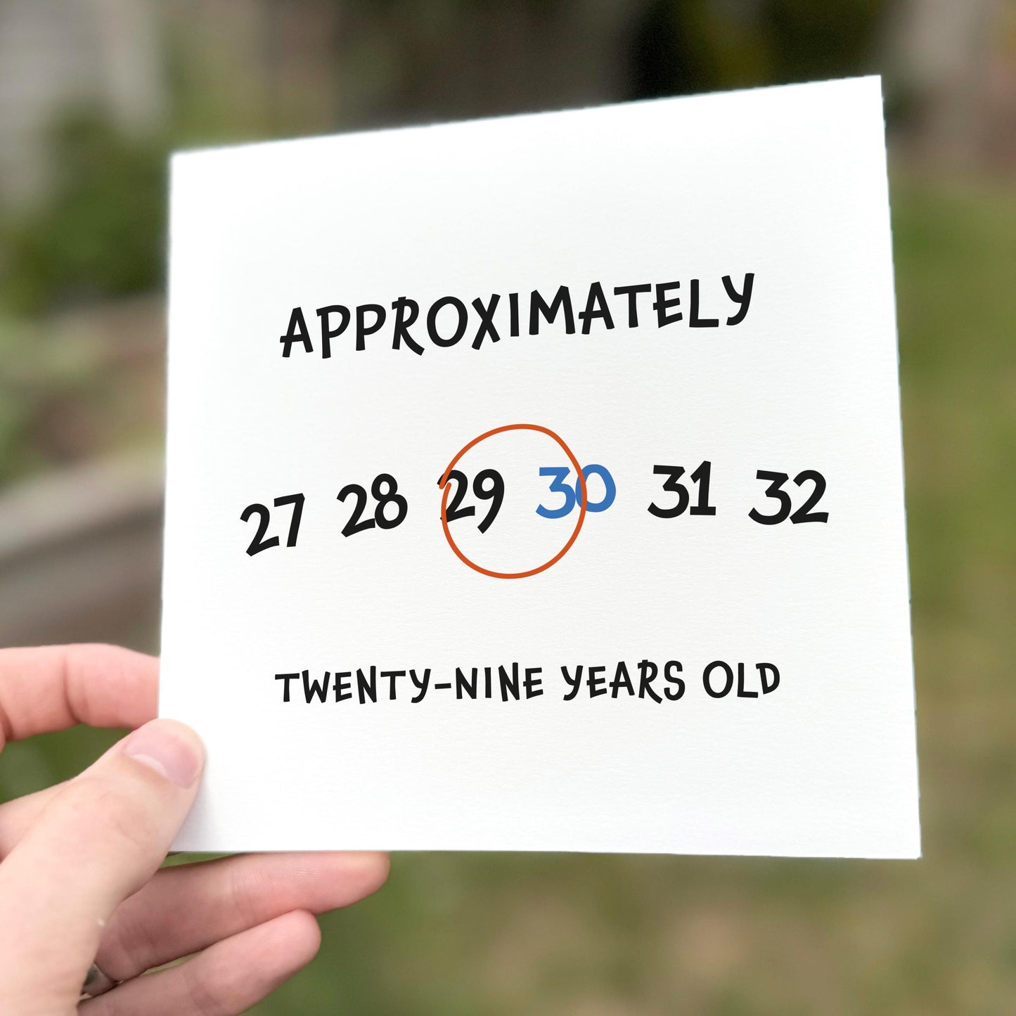 Funny 30th Birthday Card: Approximately 29 Joke, Milestone Birthday