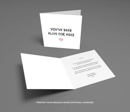 Greeting card with text 'You've been alive for ages' on a gray background