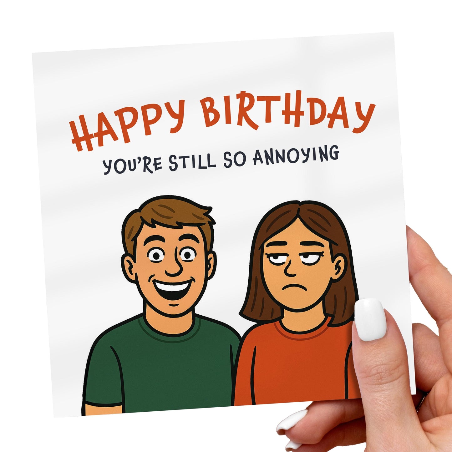 Funny Sarcastic Birthday Card: Annoying Brother, Husband, Boyfriend