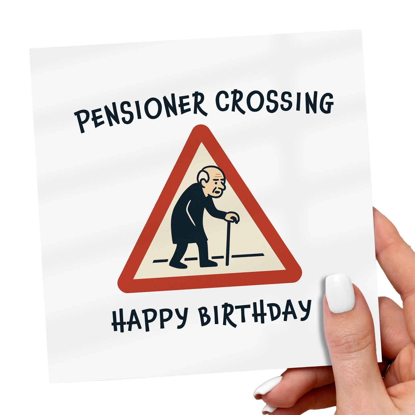 Funny Over The Hill Birthday Card: Pensioner Crossing, Rude Joke