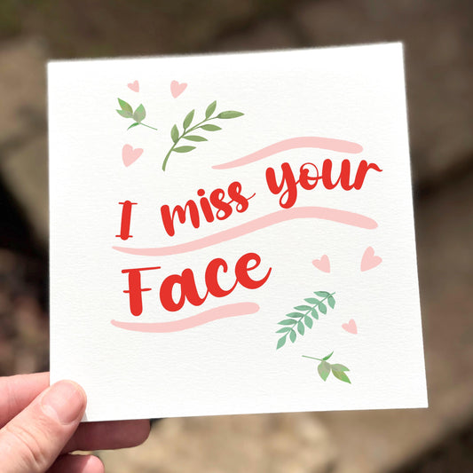 I Miss Your Face Card: Thinking of You, Long Distance