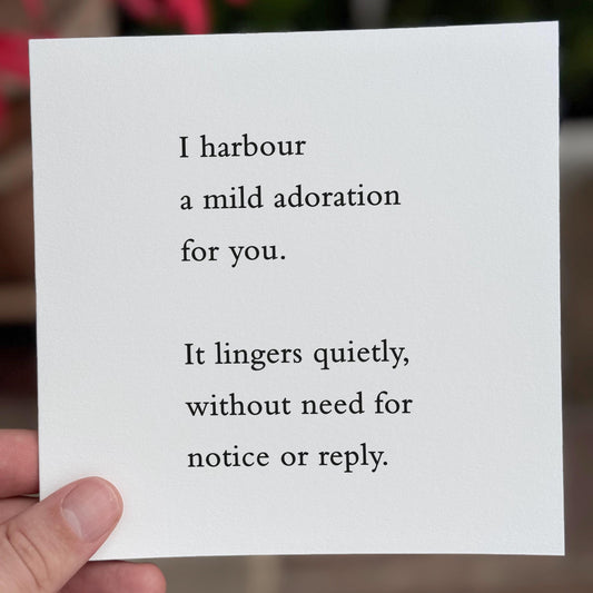Funny Anniversary Card: Quiet Adoration, Weirdly Poetic - FSC Card