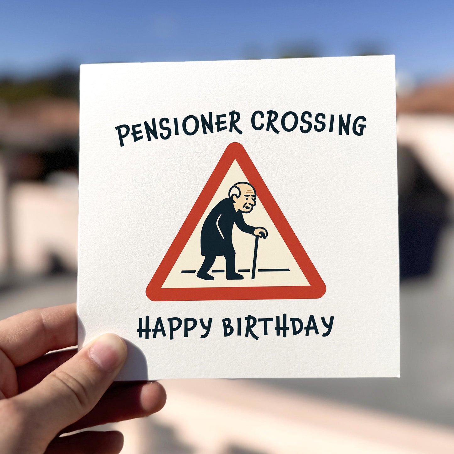 Funny Over The Hill Birthday Card: Pensioner Crossing, Rude Joke