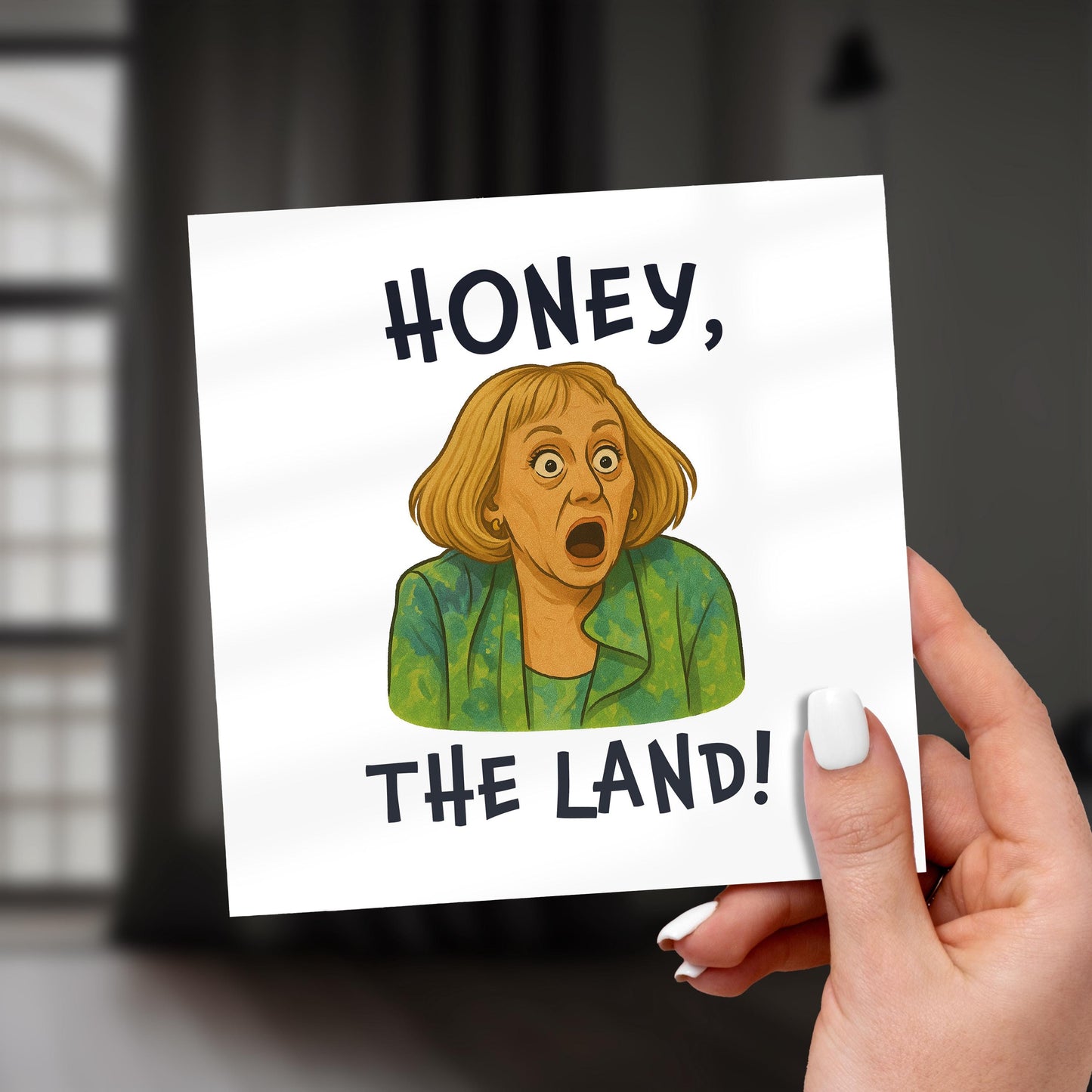 Funny "Honey, The Land!" Birthday Card - Viral TikTok Meme