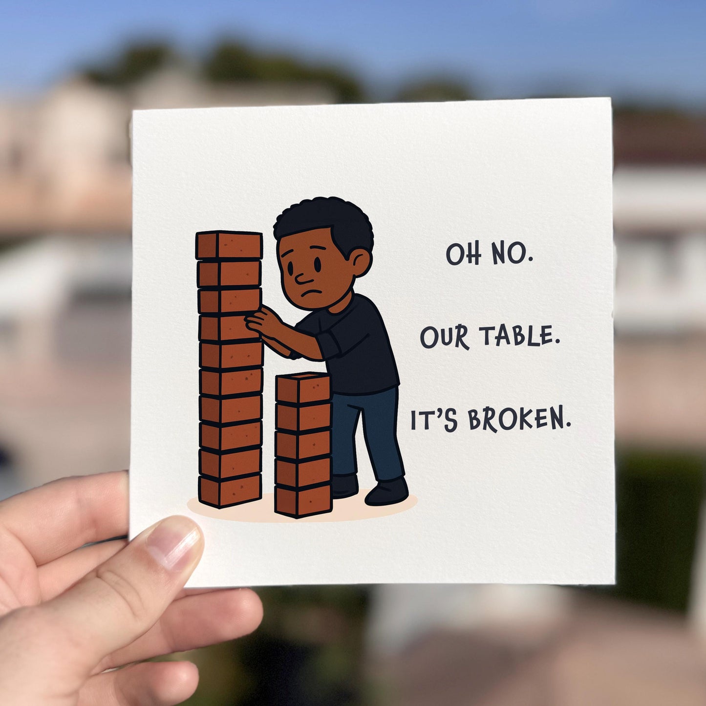 Funny "Our Table Is Broken" Meme Birthday Card - Viral Internet Joke