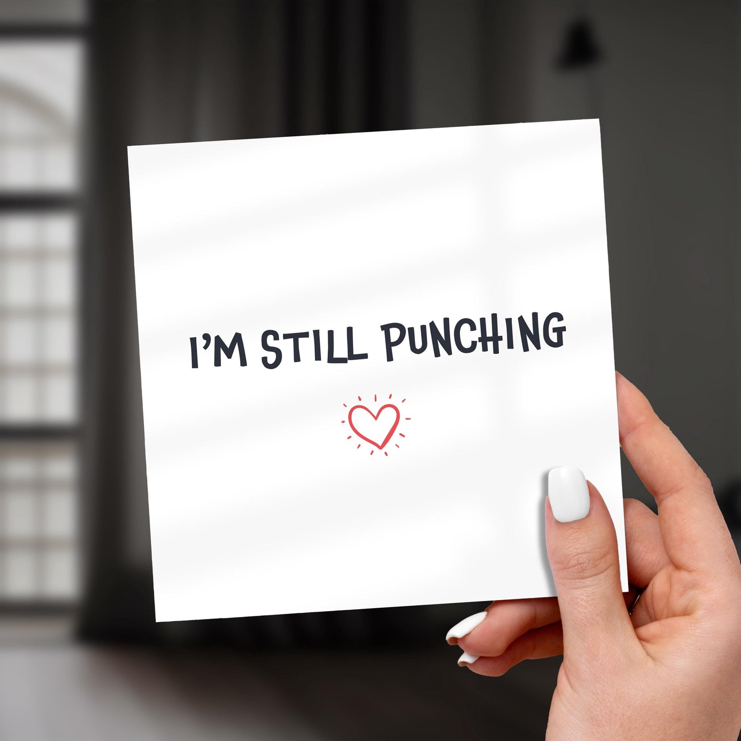 Funny Anniversary Card: I'm Still Punching - Cheeky Love Card
