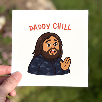 Cartoon character with 'Daddy Chill' text held against a blurred natural background