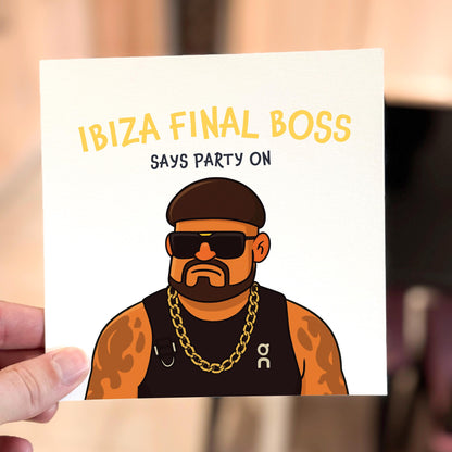 Card with a cartoon character and text 'Ibiza Final Boss says party on' held by a hand.