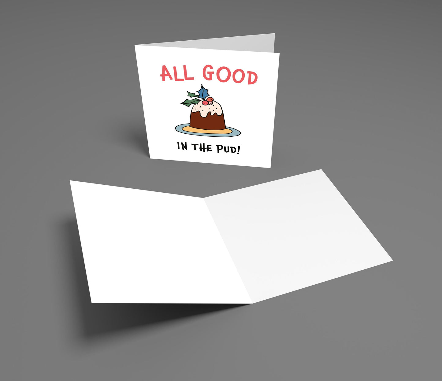 Funny Christmas Pudding Pun Card: 'All Good in the Pud!'