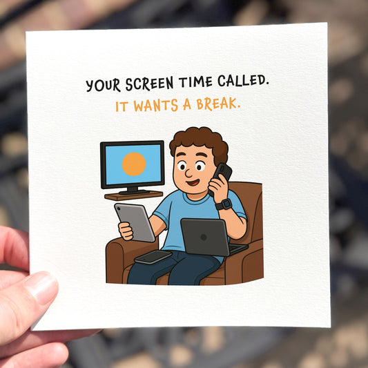 Funny Screen Time Card: Tech Overload Meme, Digital Detox