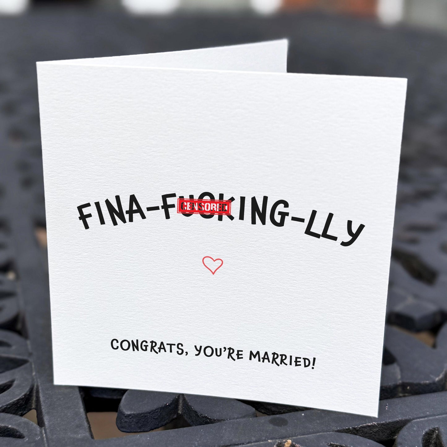 Funny Rude Wedding Card: Finally F***ing-lly, Cheeky Congratulations