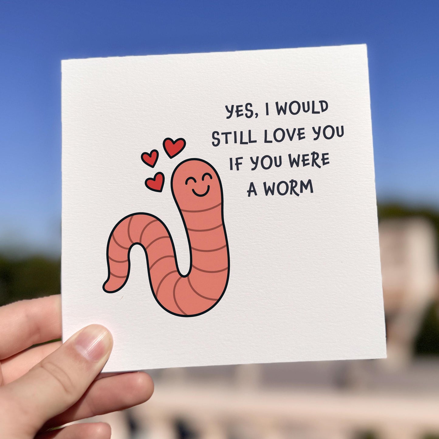 Funny Anniversary Card: Hypothetical Love Joke, Worm Question