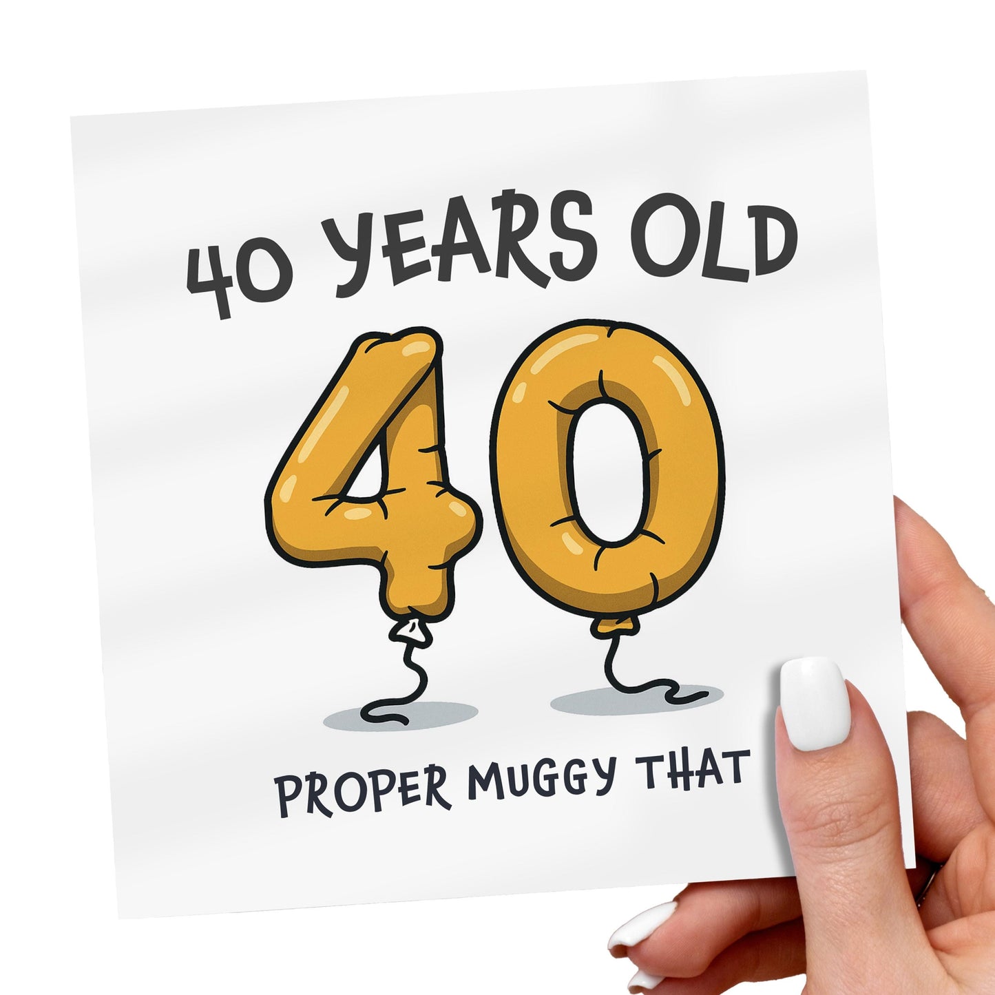 Funny 40th Birthday Card: Love Island Muggy Joke, Deflated Balloons