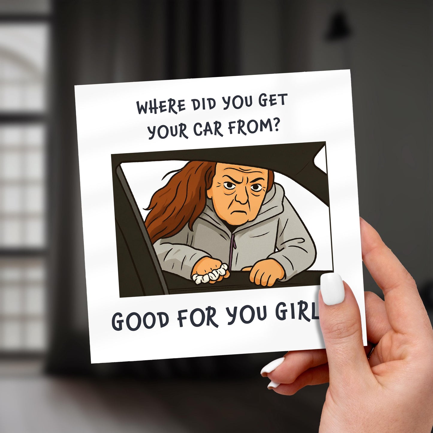 Funny Meme Card: Where Did You Get Your Car From? - Viral Quote