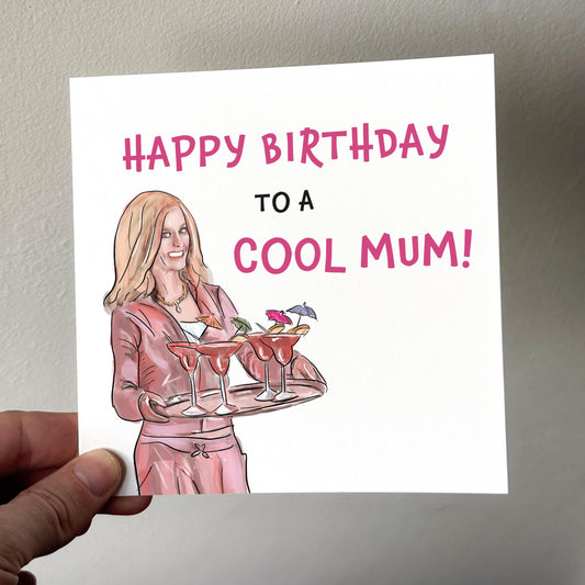 Birthday card with illustration of a woman holding drinks and text 'Happy Birthday to a cool mum!'