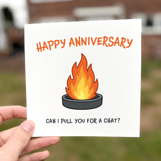 Funny anniversary card inspired by Love Island, featuring a cartoon firepit illustration with the phrase “Can I pull you for a chat?” above “Happy Anniversary.”
