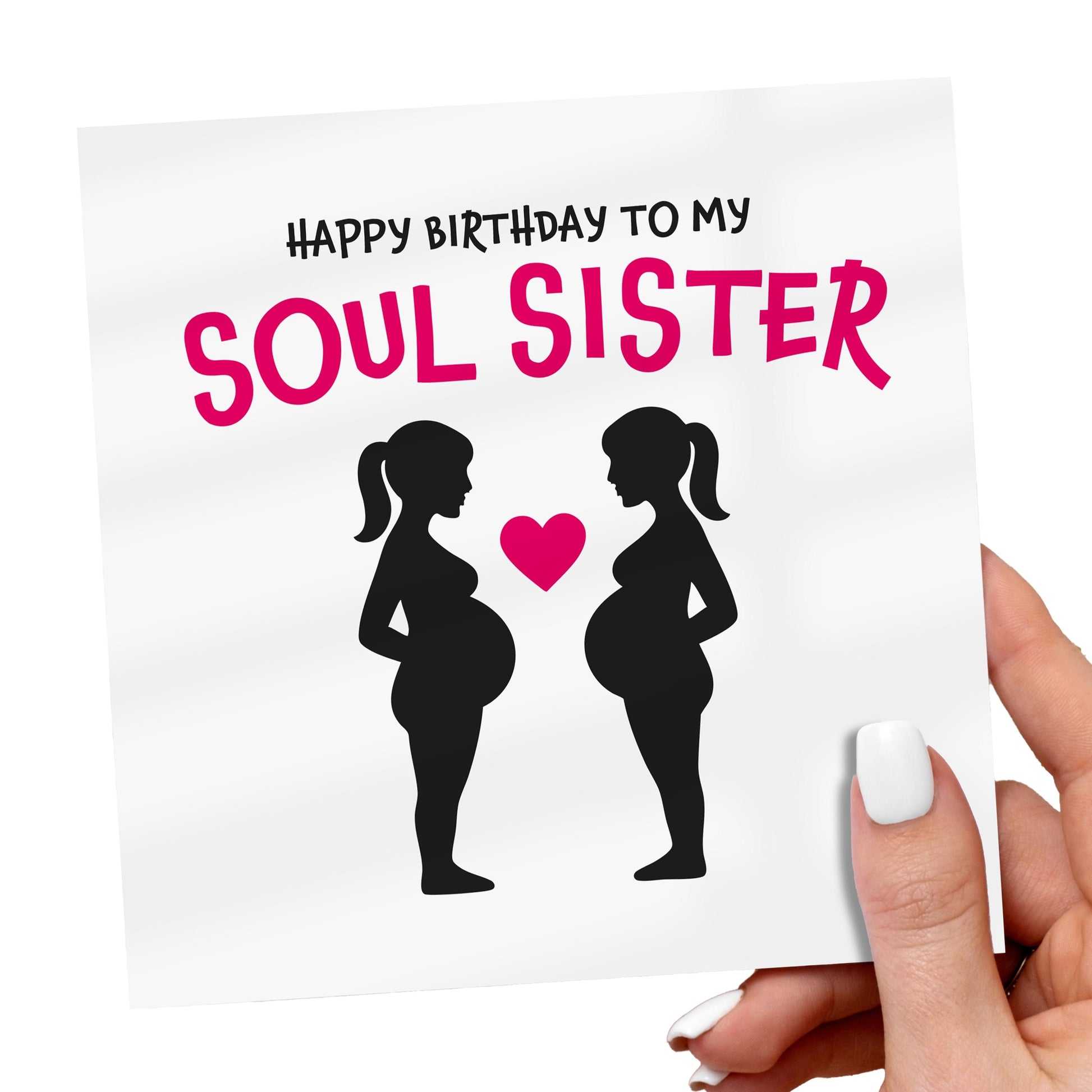 Soul Sister Birthday – Pregnant Friends Card