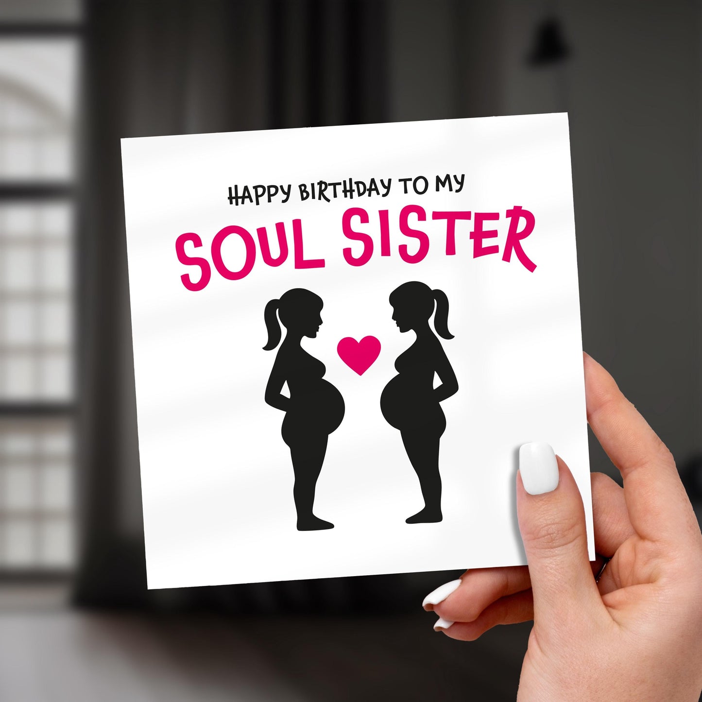 Soul Sister Birthday – Pregnant Friends Card