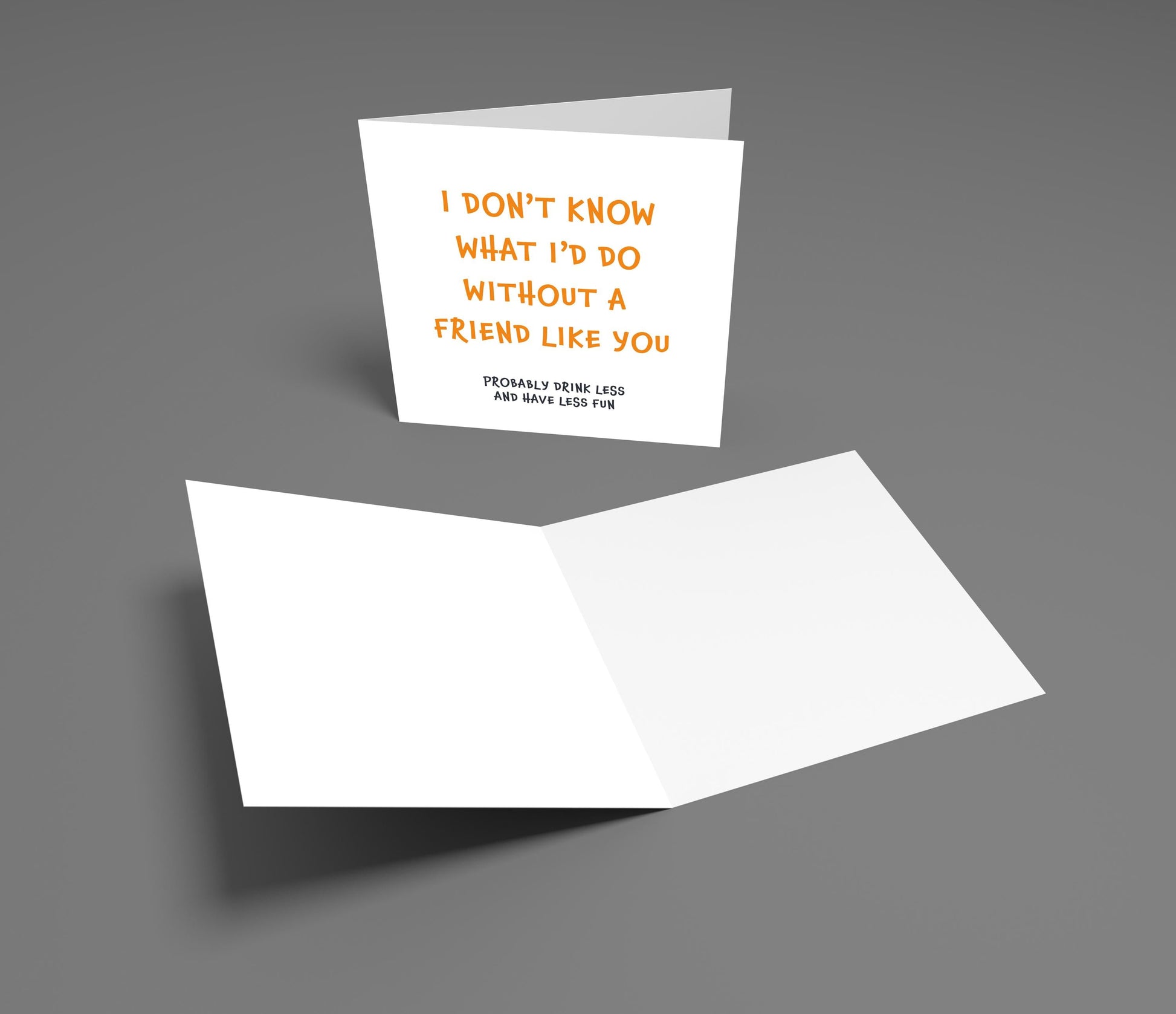 Friend Like You – Funny Friendship Card